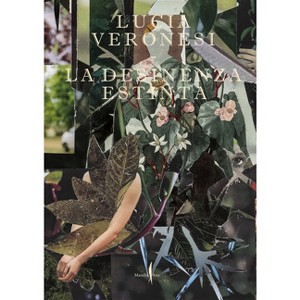 Lucia Veronesi: The Extinct Desinence - by  Claudio Zecchi & Paolo Mele (Paperback) - 1 of 1