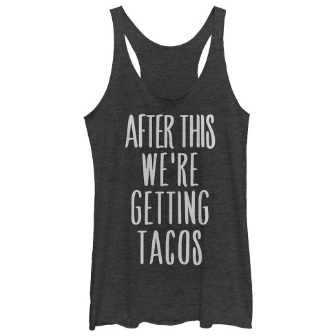 Women's Chin Up After This Getting Tacos Racerback Tank Top - Black ...