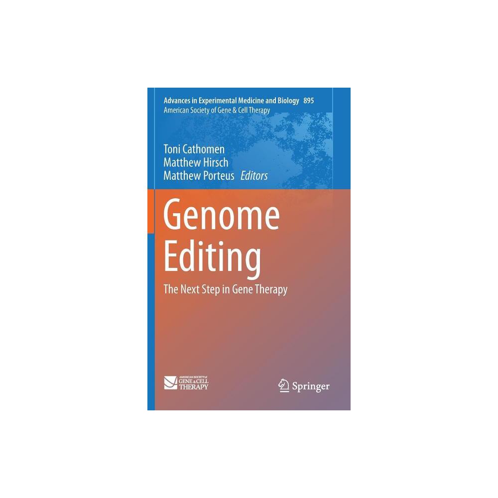 Genome Editing - (Advances in Experimental Medicine and Biology) by Toni Cathomen & Matthew Hirsch & Matthew Porteus (Hardcover)