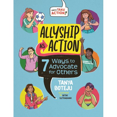Allyship as Action - (Orca Take Action) by  Tanya Boteju (Hardcover)