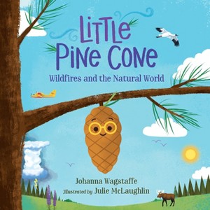 Little Pine Cone - (Little World, Big Science) by  Johanna Wagstaffe (Hardcover) - 1 of 1