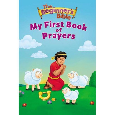 The Beginner's Bible My First Book of Prayers - (Board Book)