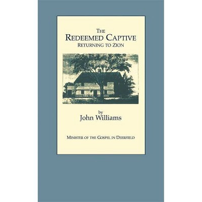 Redeemed Captive - by  John Williams (Paperback)