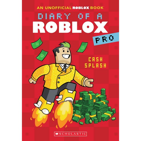 Cash Splash (diary Of A Roblox Pro #7: An Afk Book) - By Ari Avatar ...