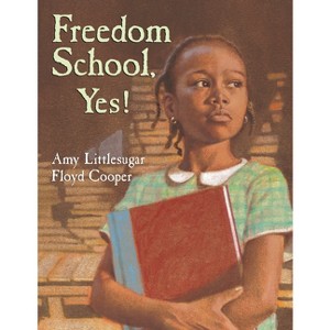 Freedom School, Yes! - by  Amy Littlesugar (Paperback) - 1 of 1
