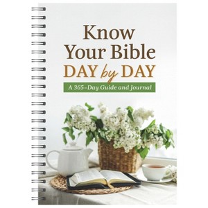 Know Your Bible Day by Day - by  Compiled by Barbour Staff (Spiral Bound) - 1 of 1