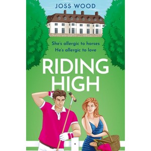 Riding High - by  Joss Wood (Paperback) - 1 of 1