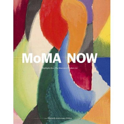 Moma Now - (Hardcover)