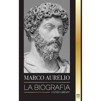 Marcus Aurelio - (Filosofía) by  United Library (Paperback)