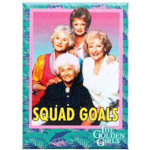 Ata Boy The Golden Girls "Squad Goals" 2.5" x 3.5" Magnet - 1 of 1