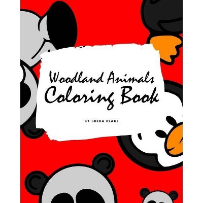 Woodland Animals Coloring Book for Children (8x10 Coloring Book / Activity Book) - by  Sheba Blake (Paperback)