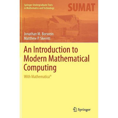 An Introduction to Modern Mathematical Computing - (Springer Undergraduate Texts in Mathematics and Technology) (Hardcover)