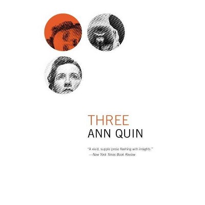 Three - (British Literature) by  Ann Quin (Paperback)