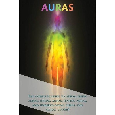 Auras - by  Peter Longley (Paperback)