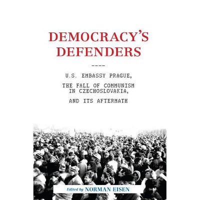 Democracy's Defenders - by  Norman L Eisen (Hardcover)