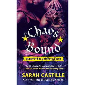 Chaos Bound - (Sinner's Tribe Motorcycle Club) by  Sarah Castille (Paperback)