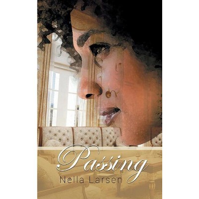 Passing - By Nella Larsen (hardcover) : Target