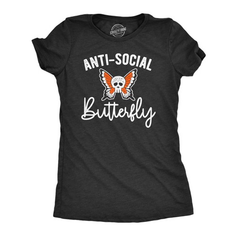 Womens Anti-Social Butterfly Tshirt Funny Introvert Skull Tee - Crazy Dog Women's T Shirt - image 1 of 4