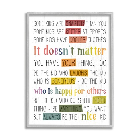 Stupell Industries Be The Nice Kid Sentiments Rainbow Text Pop Gray ...