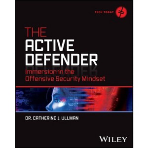 The Active Defender - (Tech Today) by  Catherine J Ullman (Paperback) - 1 of 1