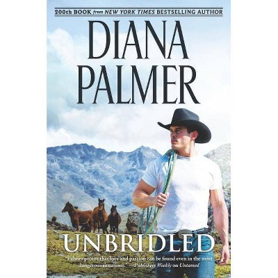 Unbridled - (Long, Tall Texans) by  Palmer (Hardcover)