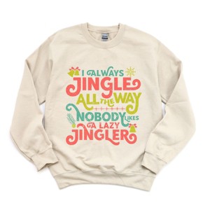 Simply Sage Market Nobody Likes A Lazy Jingler Sweatshirt - 1 of 4