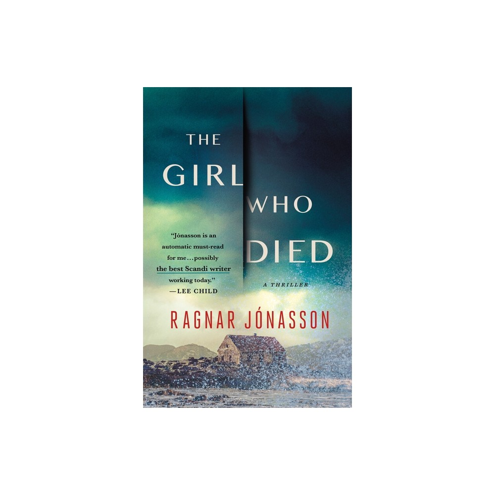 The Girl Who Died - by Ragnar Jnasson (Paperback)