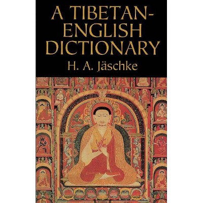 Tibetan-English Dictionary - (Dover Language Guides) by  H a Jaschke (Paperback)