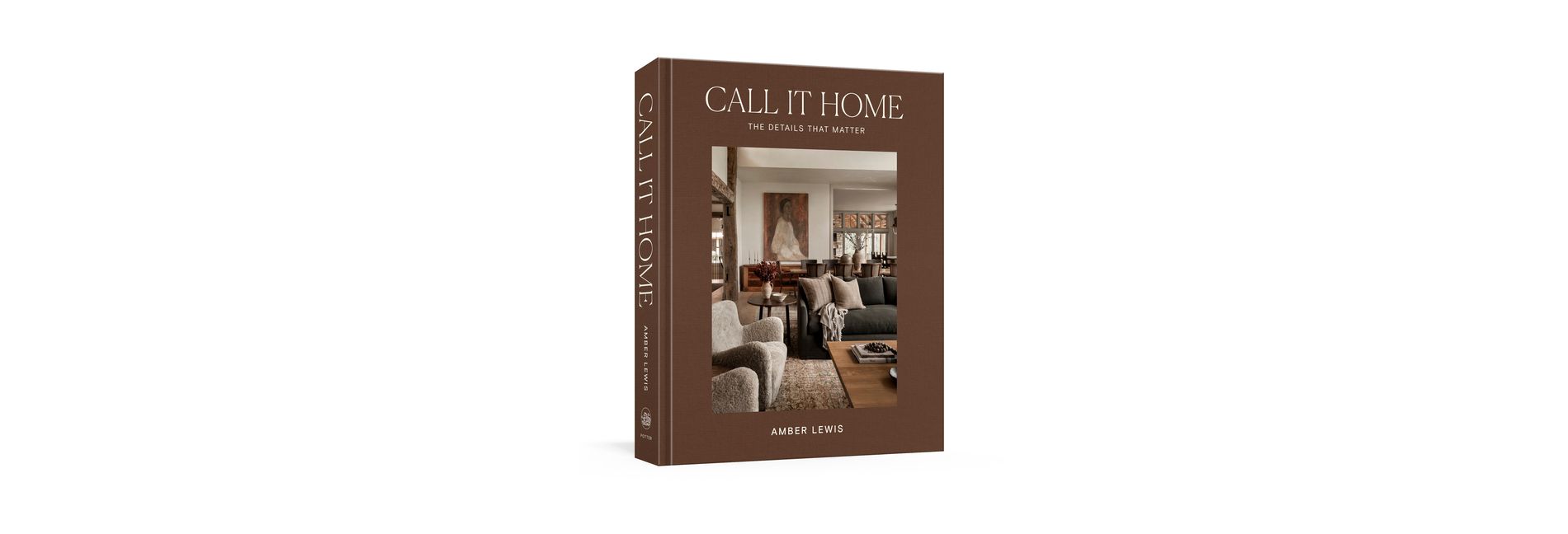 Call It Home - by  Amber Lewis (Hardcover)