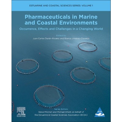 Pharmaceuticals in Marine and Coastal Environments - (Estuarine and Coastal Sciences) by  Juan Carlos Duran-Alvarez & Blanca Jiménez-Cisneros