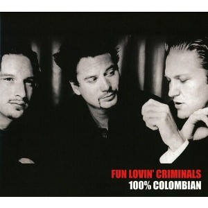 Fun Lovin Criminals - 100% Colombian (CD) - 1 of 1