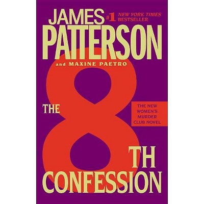 The 8th Confession - (Women's Murder Club) by  James Patterson & Maxine Paetro (Paperback)