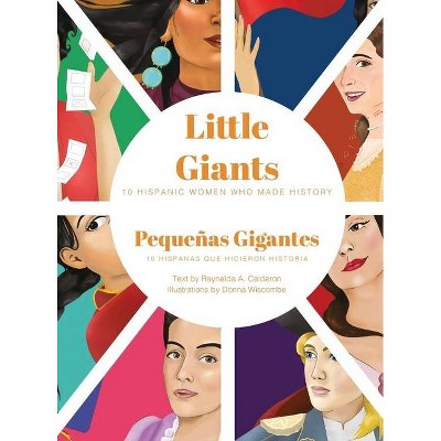 Little Giants = - by  Raynelda a Calderon (Hardcover)