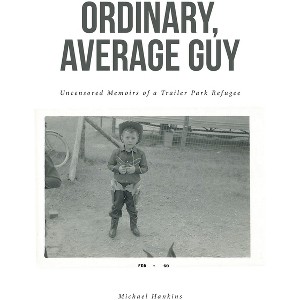 Ordinary, Average Guy - by  Michael Hankins (Paperback) - 1 of 1