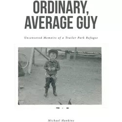 Ordinary, Average Guy - by  Michael Hankins (Paperback)