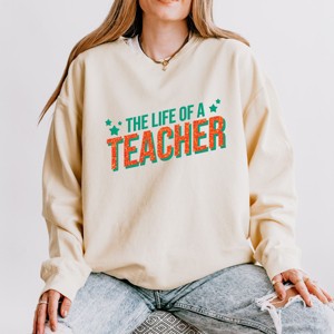 The Life Of A Teacher Puff/Glitter - Womens Lightweight Garment Dyed Sweatshirt - 1 of 3