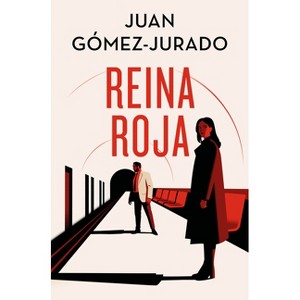 Reina Roja (Edición Especial Limitada) / Red Queen (Special Limited Edition) - (Antonia Scott) by  Juan Gomez-Jurado (Paperback) - 1 of 1