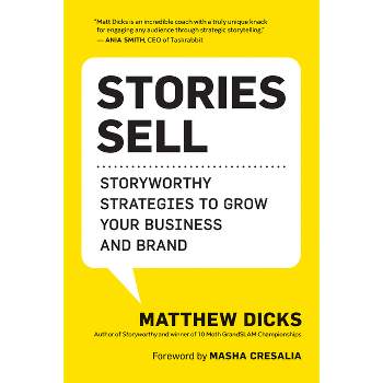 Stories Sell - by  Matthew Dicks (Paperback)