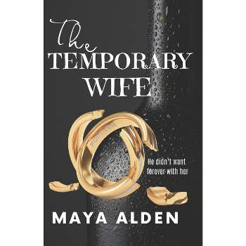 The Temporary Wife - (Once Upon a Time) by  Maya Alden (Paperback)