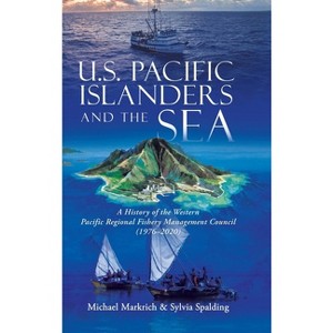 U.S. Pacific Islanders and the Sea - by Michael Markrich & Sylvia Spalding - 1 of 1