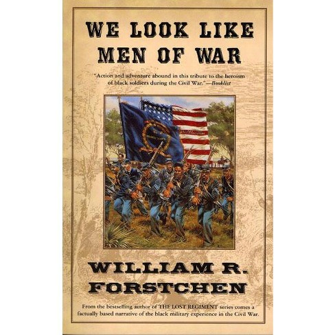 We Look Like Men of War - by  William R Forstchen (Paperback) - image 1 of 1