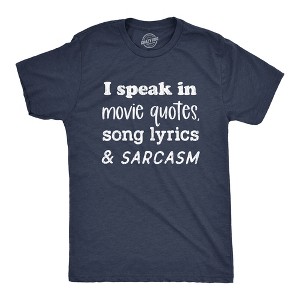 Mens I Speak In Movie Quotes Song Lyrics And Sarcasm T Shirt Funny Personality Silly Tee - Crazy Dog Men's T Shirt - 1 of 4