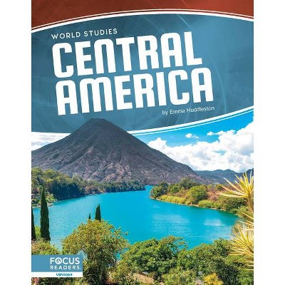 Central America - by  Emma Huddleston (Paperback)