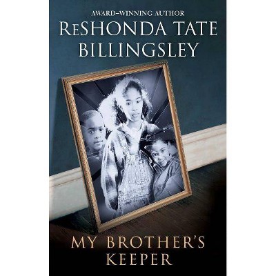 My Brother's Keeper - by  Reshonda Tate Billingsley (Paperback)