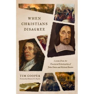 When Christians Disagree - by  Tim Cooper (Paperback) - 1 of 1