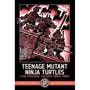 Teenage Mutant Ninja Turtles: The Mirage Years 1984-1987--IDW