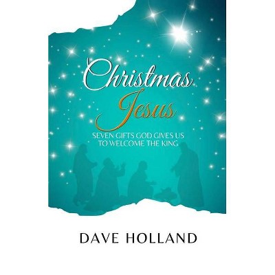 Christmas Jesus - (Daily Jesus) by  Dave Holland (Paperback)