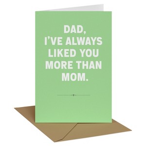 Recycled Paper Greetings Father's Day Card for Dad Always Liked You More - 1 of 3