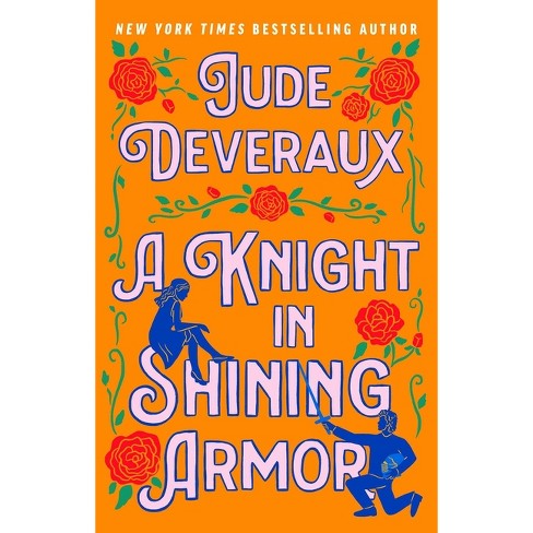 A Knight in Shining Armor - by  Jude Deveraux (Paperback) - image 1 of 1