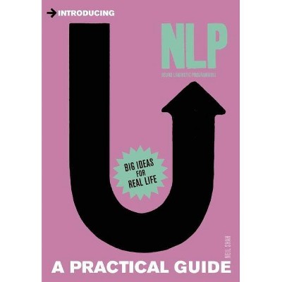 Introducing Neurolinguistic Programming (NLP) - by  Neil Shah (Paperback)